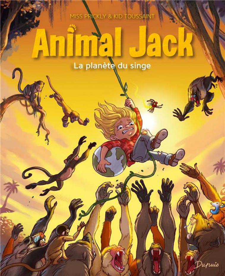 ANIMAL JACK - TOME 3 - LA PLANETE DU SINGE - KID TOUSSAINT - DUPUIS