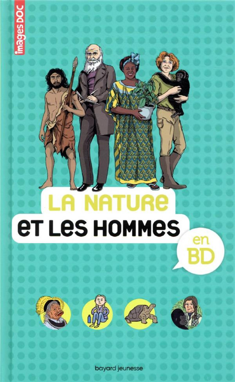 LA NATURE ET LES HOMMES EN BD - FIGUERAS/VEILLON - BAYARD JEUNESSE