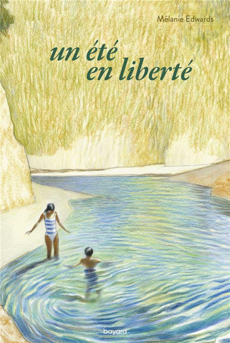 UN ETE EN LIBERTE - EDWARDS/SERIO - BAYARD JEUNESSE