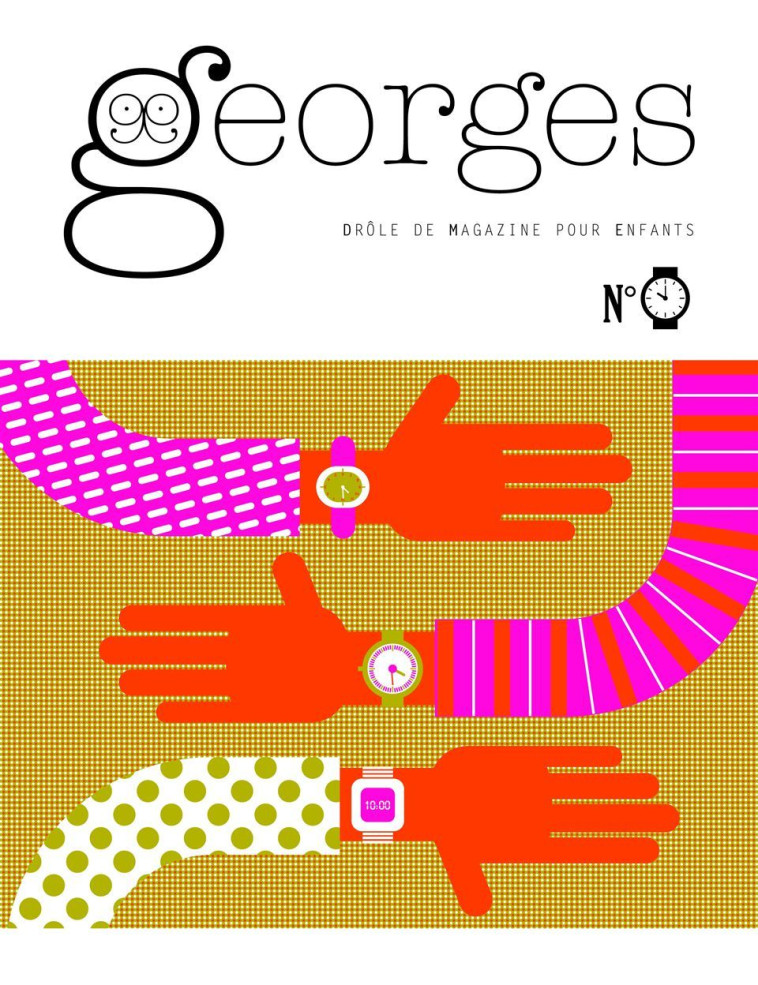 MAGAZINE GEORGES N 22 - MONTRE - N FEVRIER 2016 -  Collectif - MAISON GEORGES