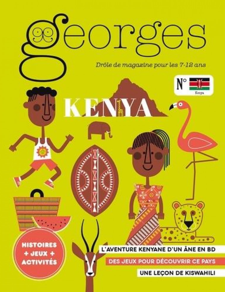 MAGAZINE GEORGES N 46 - KENYA - DROLE DE MAGAZINE POUR LES 7-12 ANS - LOUIS-HONORE/NOVION - GRAINS DE SEL