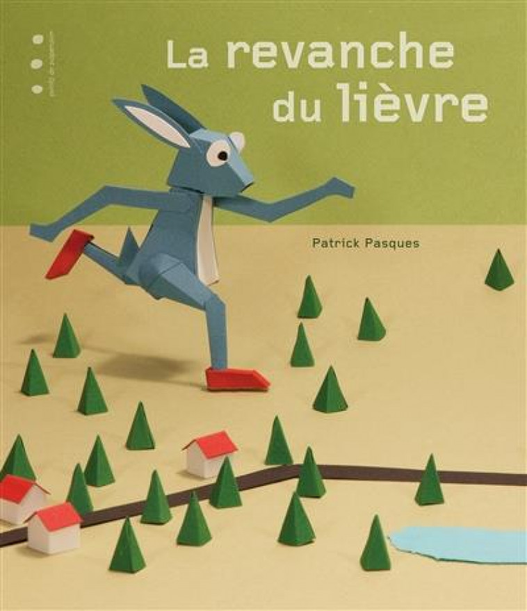 LA REVANCHE DU LIEVRE - PATRICK PASQUES - POINTS SUSPENSI