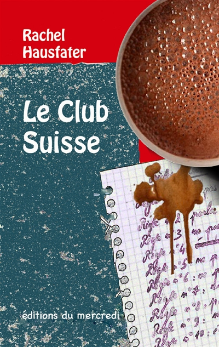 LE CLUB SUISSE - HAUSFATER RACHEL - DU MERCREDI