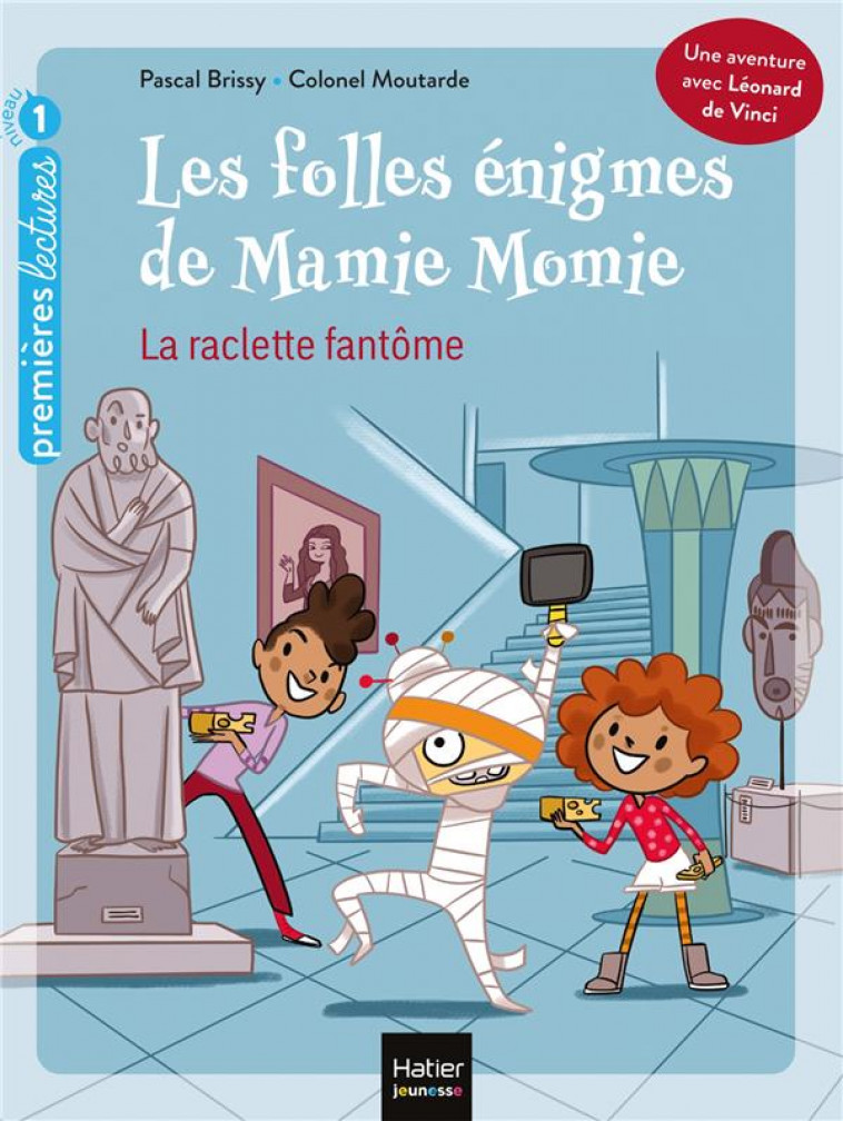 LES FOLLES ENIGMES DE MAMIE MOMIE - T01 - LES FOLLES ENIGMES DE MAMIE MOMIE - LA RACLETTE FANTOME GS - BRISSY - HATIER SCOLAIRE