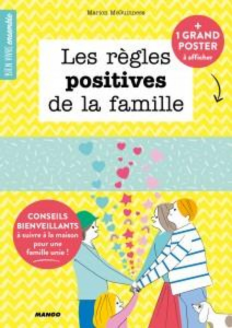 LES REGLES POSITIVES DE LA FAMILLE  -  15 CONSEILS BIENVEILLANTS A SUIVRE A LA MAISON POUR UNE FAMILLE UNIE ! - MCGUINNESS, MARION - MANGO