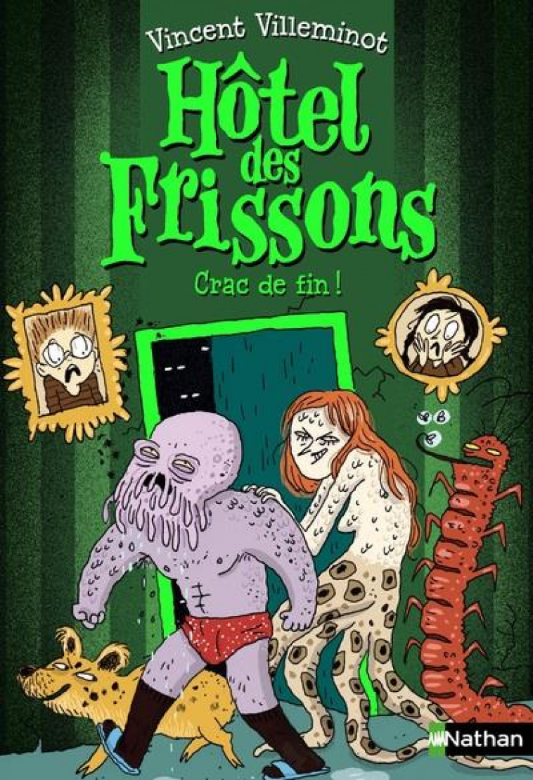 HOTEL DES FRISSONS - TOME 10 CRAC DE FIN ! - VILLEMINOT/DREIDEMY - CLE INTERNAT