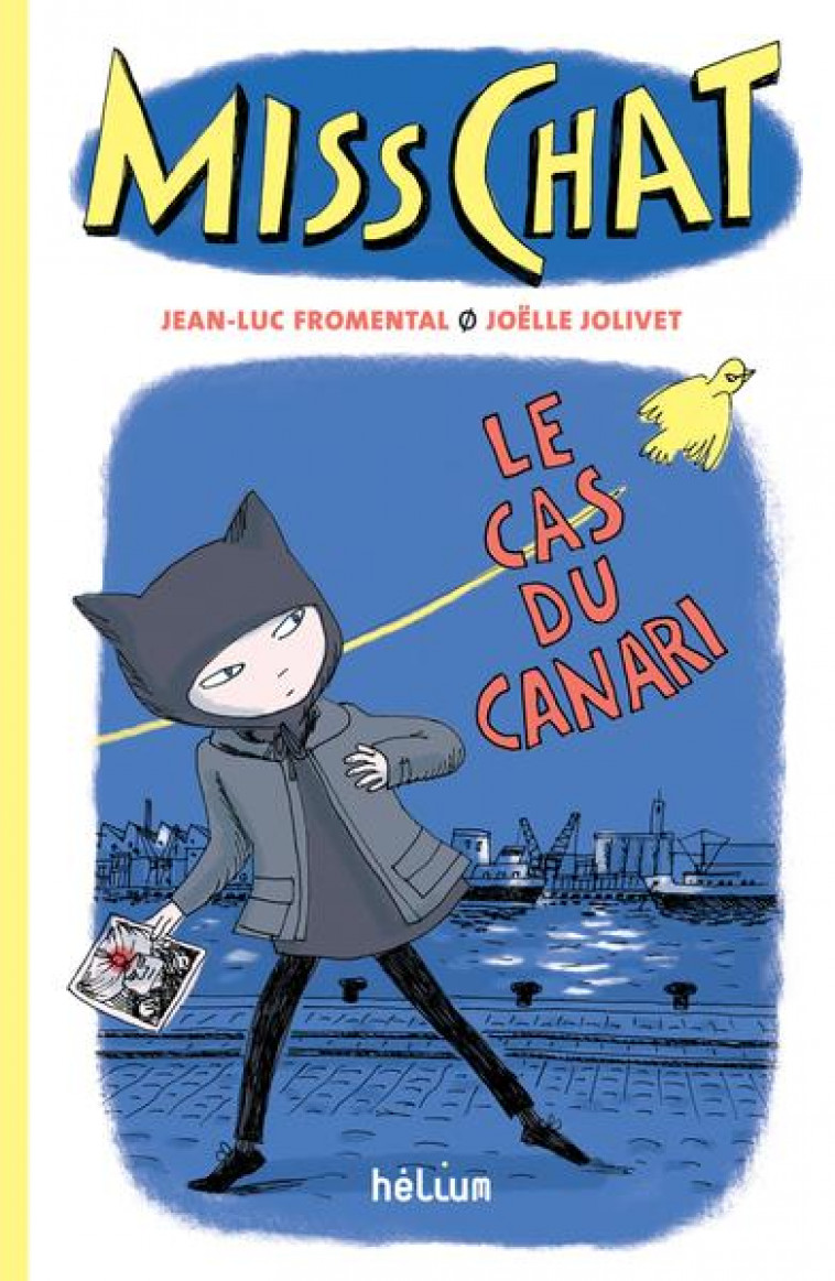 MISS CHAT TOME 1 - LE CAS DU CANARI - FROMENTAL/JOLIVET - ACTES SUD