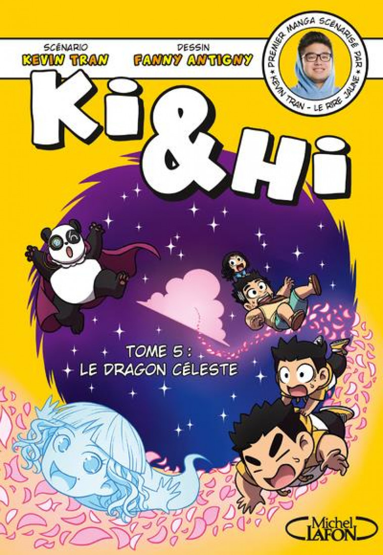 BD - KI & HI - TOME 5 LE DRAGON CELESTE - VOL05 - TRAN/ANTIGNY - MICHEL LAFON