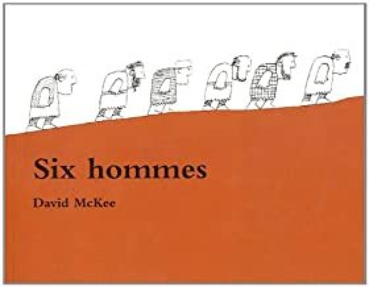 SIX HOMMES - David McKee - EDL