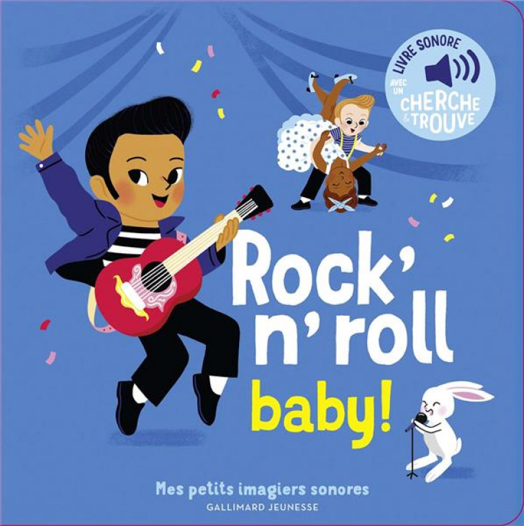 ROCK-N-ROLL BABY ! - DES SONS A ECOUTER, DES IMAGES A REGARDER - FOUQUIER - GALLIMARD