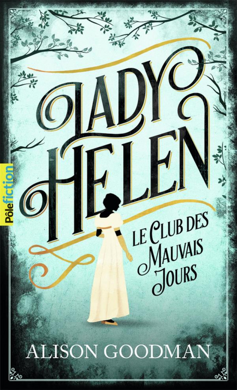 LADY HELEN - VOL01 - LE CLUB DES MAUVAIS JOURS-LE CLUB DES MAUVAIS JOURS - GOODMAN ALISON - GALLIMARD