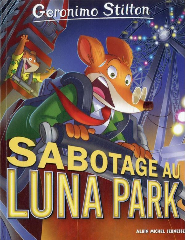 SABOTAGE A LUNA PARK N 98 - STILTON GERONIMO - ALBIN MICHEL