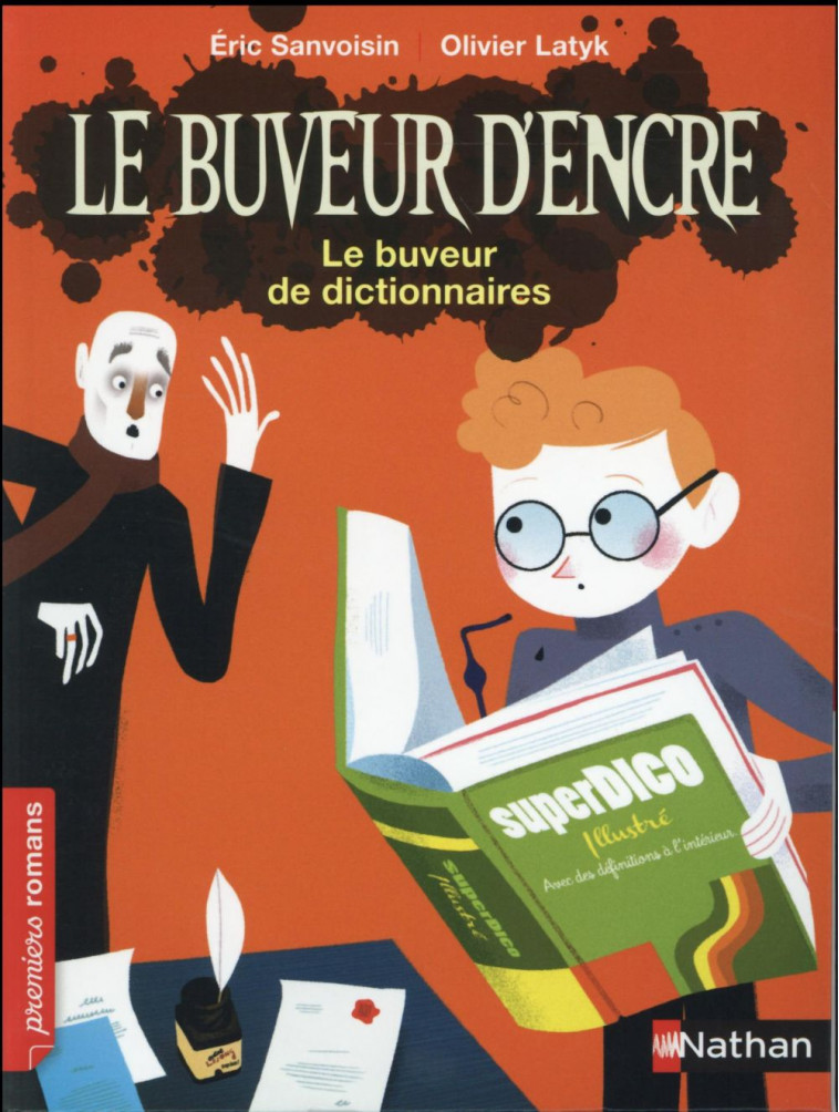 LE BUVEUR D-ENCRE: LE BUVEUR DE DICTIONNAIRES - SANVOISIN/LATYK - Nathan Jeunesse