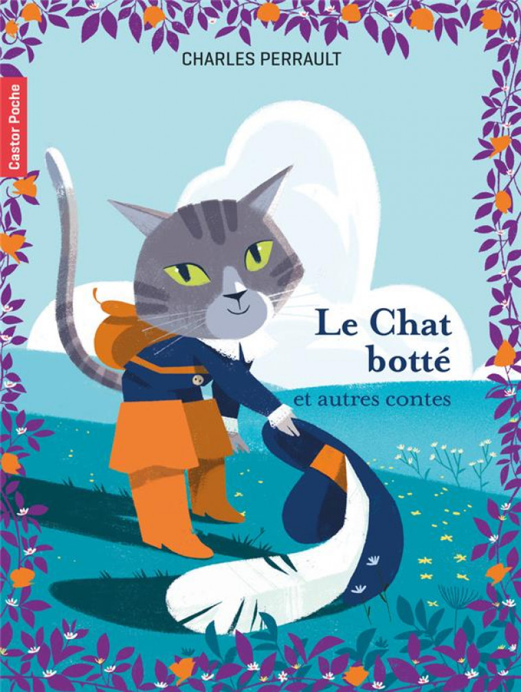 LE CHAT BOTTE - ET AUTRES CONTES - PERRAULT/KERAVAL - FLAMMARION