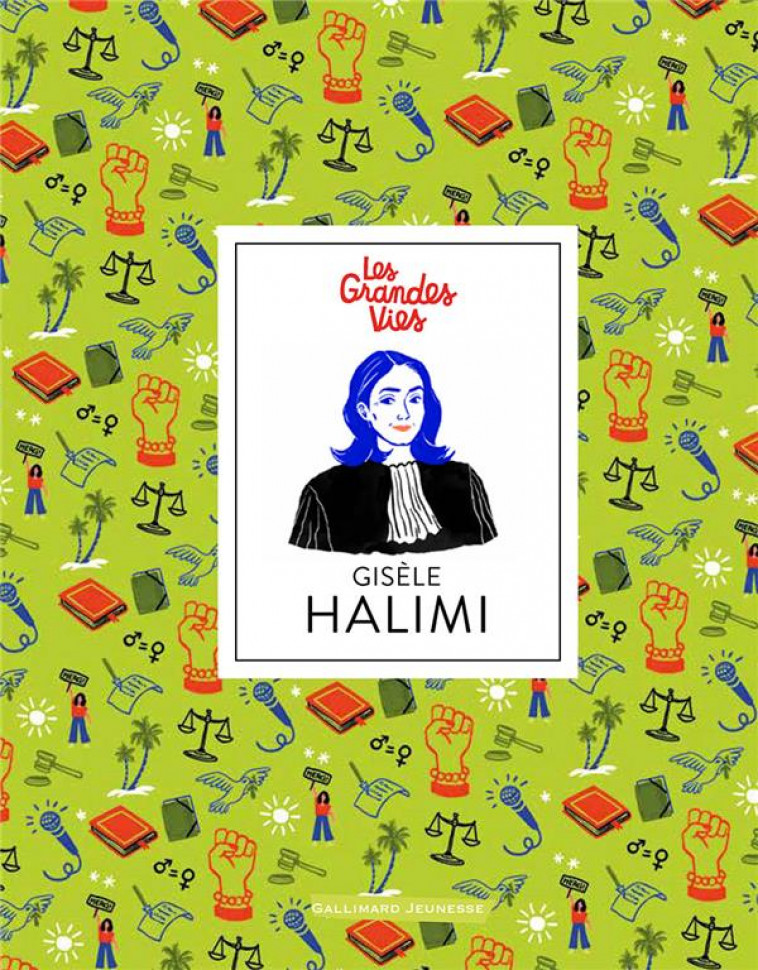 GISELE HALIMI - MAGANA/HEINZER - GALLIMARD