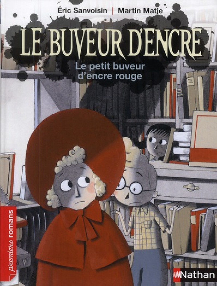 LE BUVEUR D-ENCRE: LE PETIT BUVEUR D-ENCRE ROUGE - SANVOISIN/MATJE - NATHAN