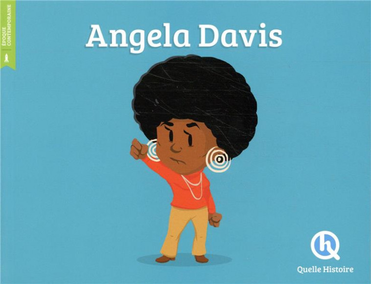 ANGELA DAVIS - PATRICIA CRETE - QUELLE HISTOIRE