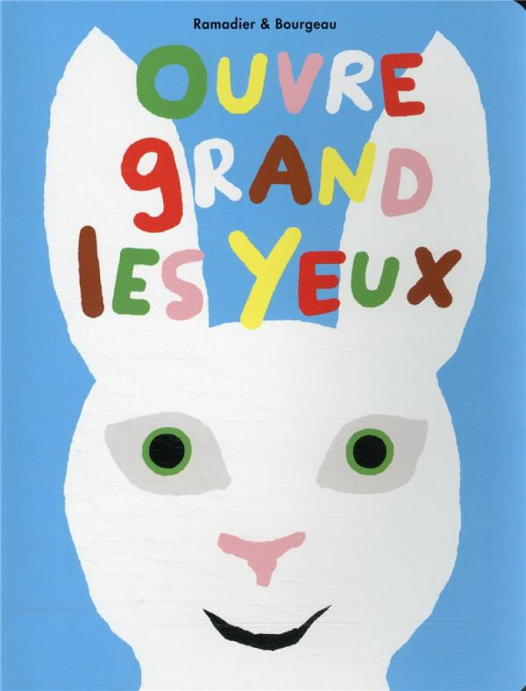 OUVRE GRANDS LES YEUX - NOUVELLE EDITION - RAMADIER/BOURGEAU - EDL