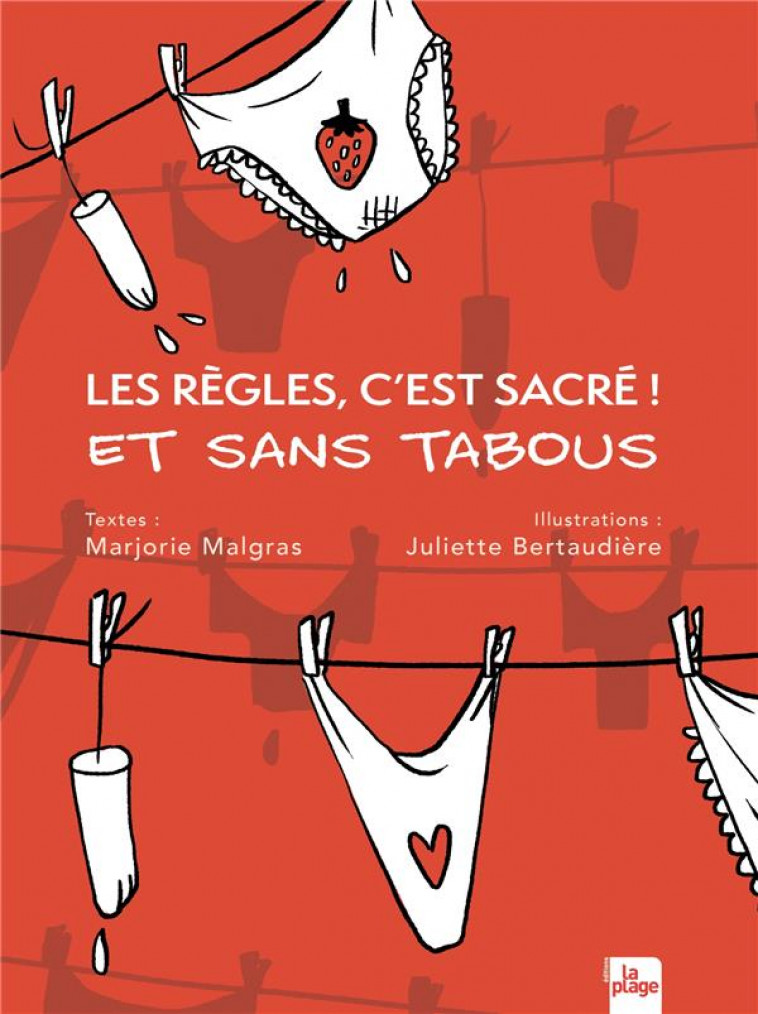 LES REGLES, C-EST SACRE ! ET SANS TABOUS - MARJORIE MALGRAS - LA PLAGE