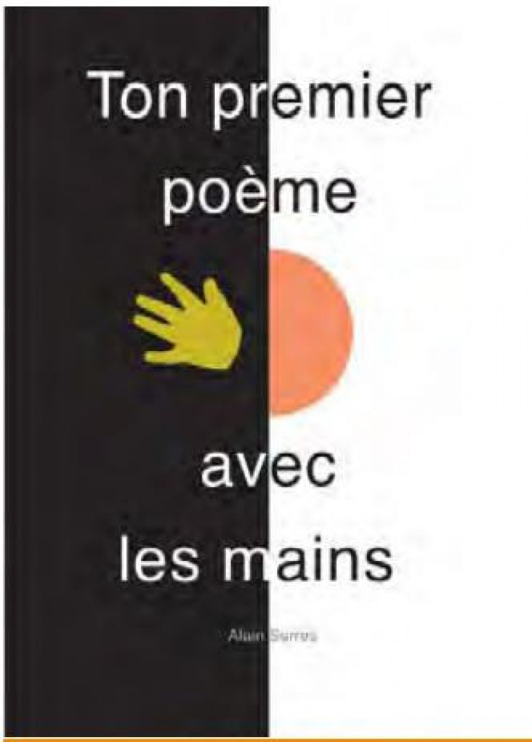 TON PREMIER POEME AVEC LES MAINS - SERRES - RUE DU MONDE