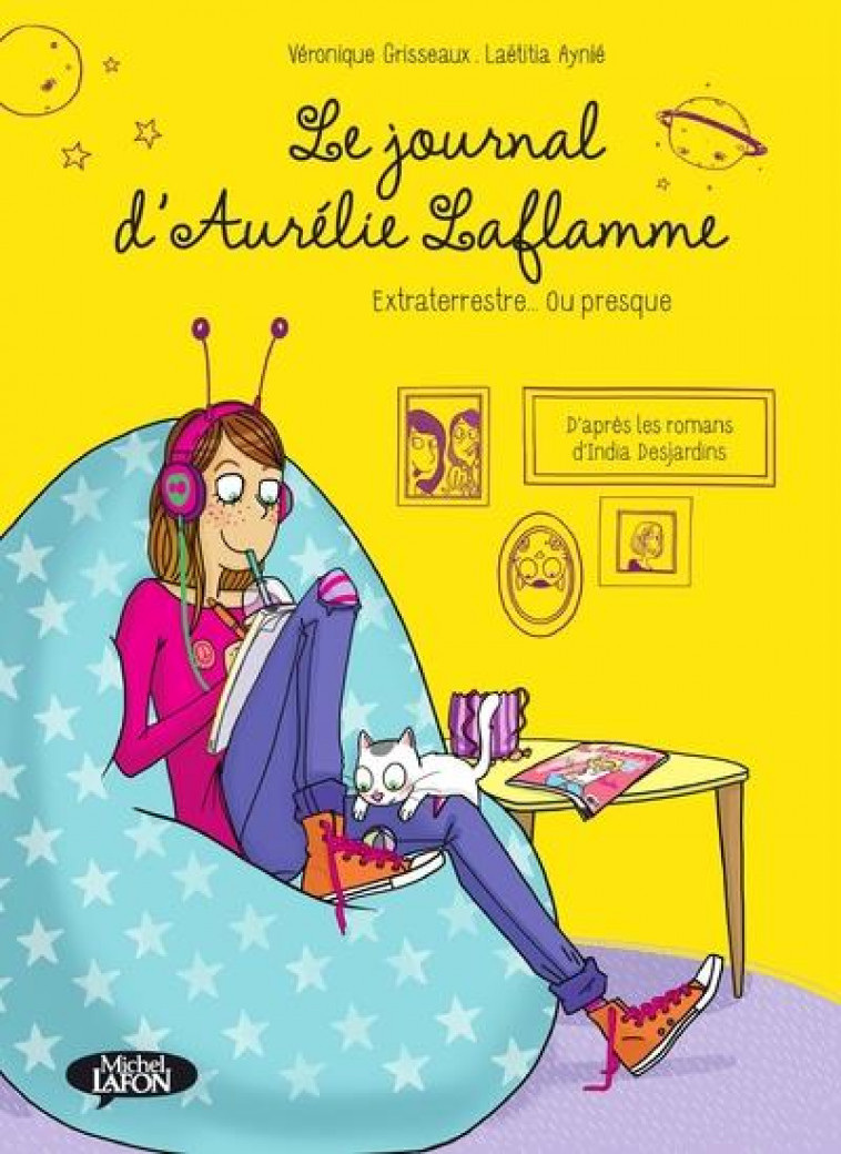 LE JOURNAL D-AURELIE LAFLAMME T1 - BD - VOL01 - GRISSEAUX/DESJARDINS - MICHEL LAFON