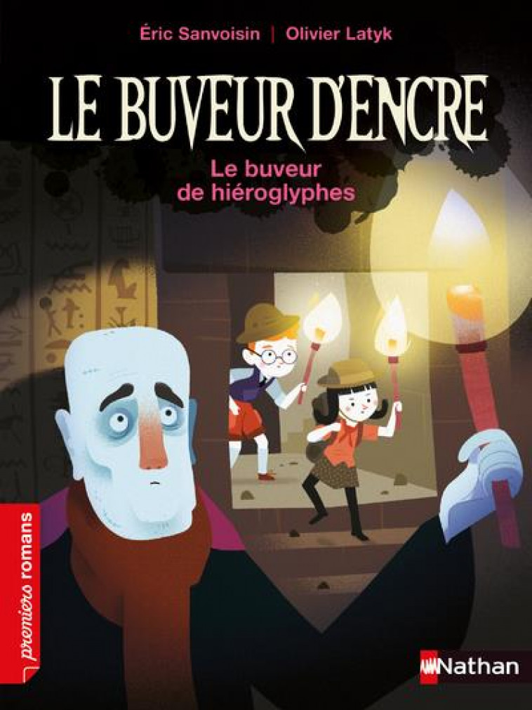 LE BUVEUR D-ENCRE : LE BUVEUR DE HIEROGLYPHES - SANVOISIN/LATYK - CLE INTERNAT