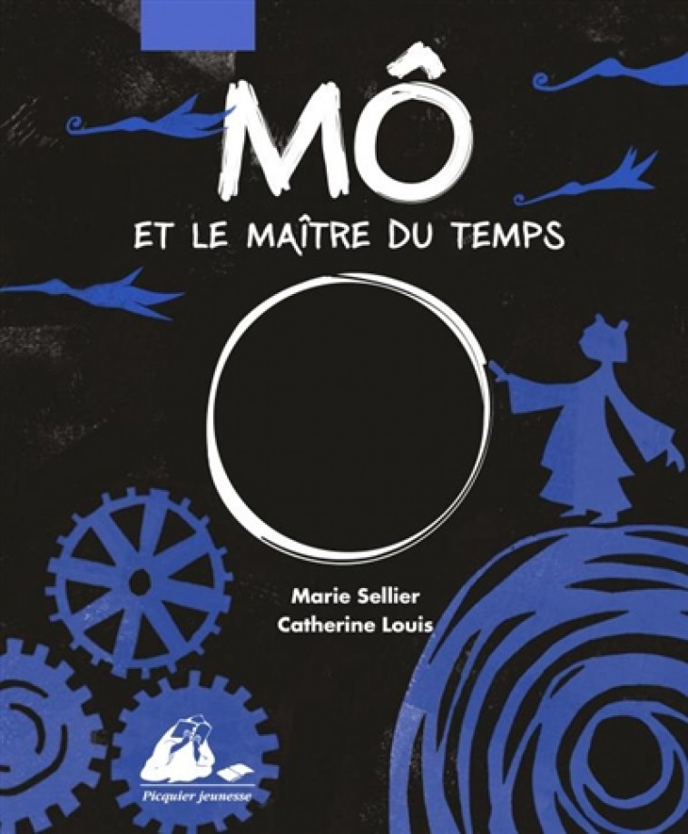 MO ET LE MAITRE DU TEMPS (EDITION BROCHEE) - SELLIER/LOUIS - PICQUIER