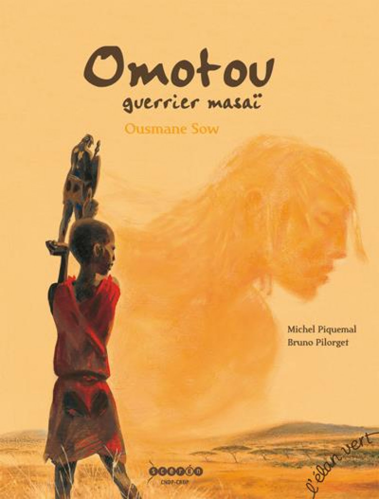 OMOTOU, GUERRIER MASSAI - PIQUEMAL/PILORGET - HURTUBISE HMH