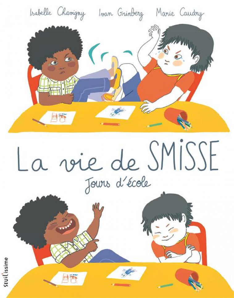 LA VIE DE SMISSE. JOURS D-ECOLE - CHAVIGNY/GRINBERG - SEUIL JEUNESSE