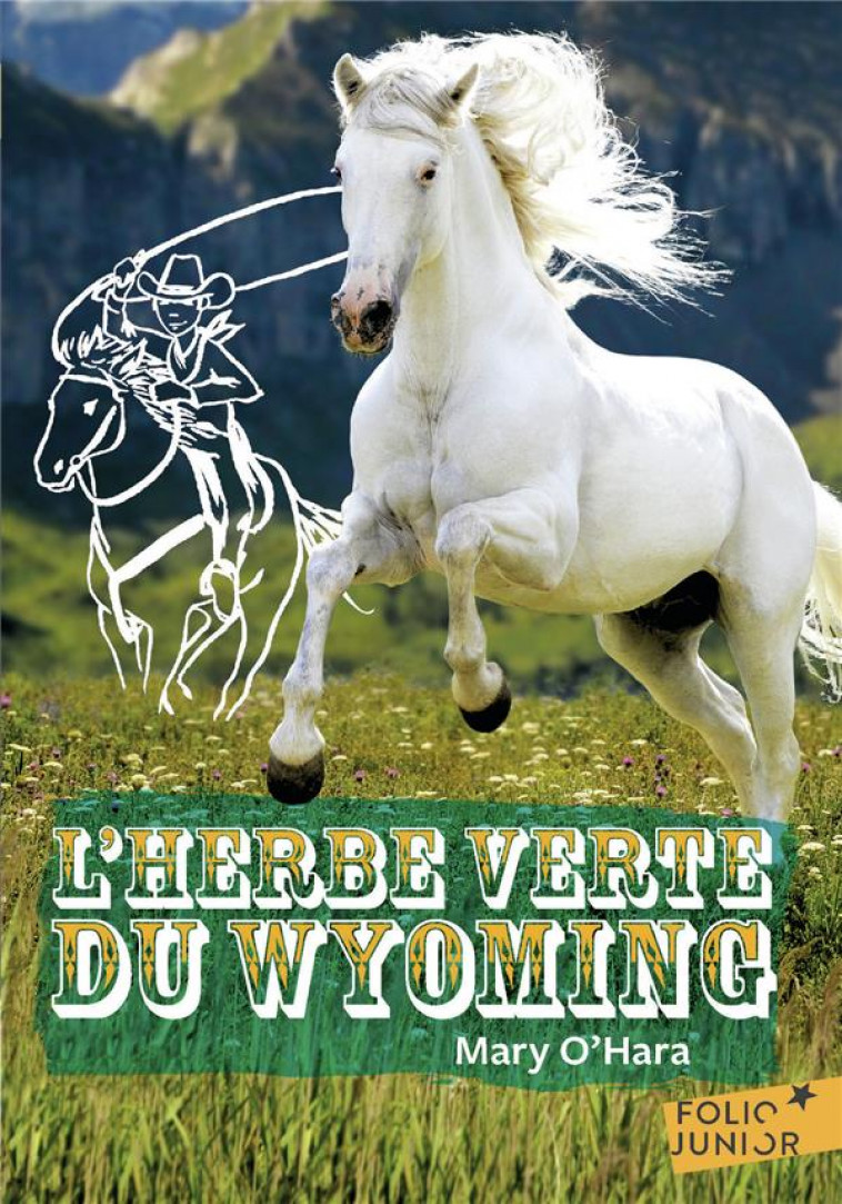 L-HERBE VERTE DU WYOMING - O-HARA/GLASAUER - GALLIMARD