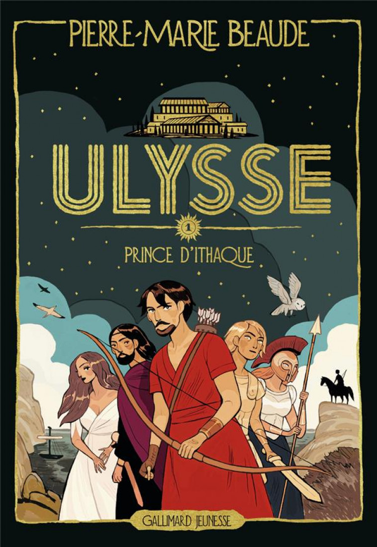 ULYSSE - VOL01 - PRINCE D-ITHAQUE - BEAUDE PIERRE-MARIE - GALLIMARD