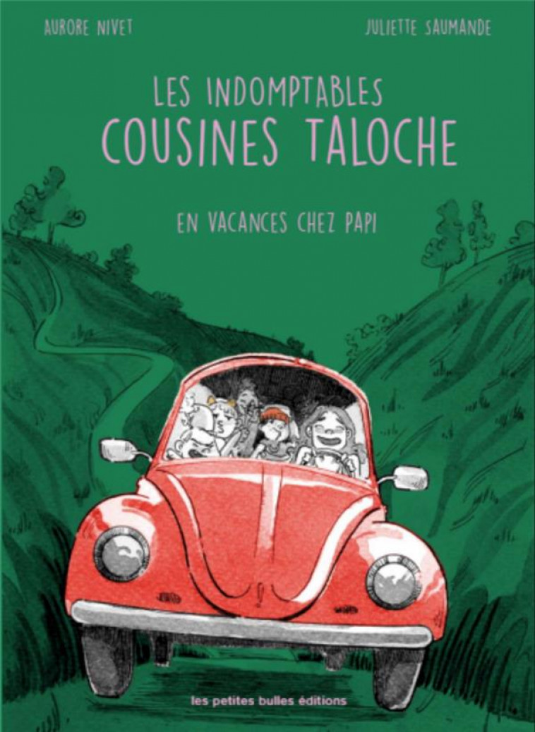 LES INDOMPTABLES COUSINES TALOCHE - NIVET, AURORE - PETITES BULLES