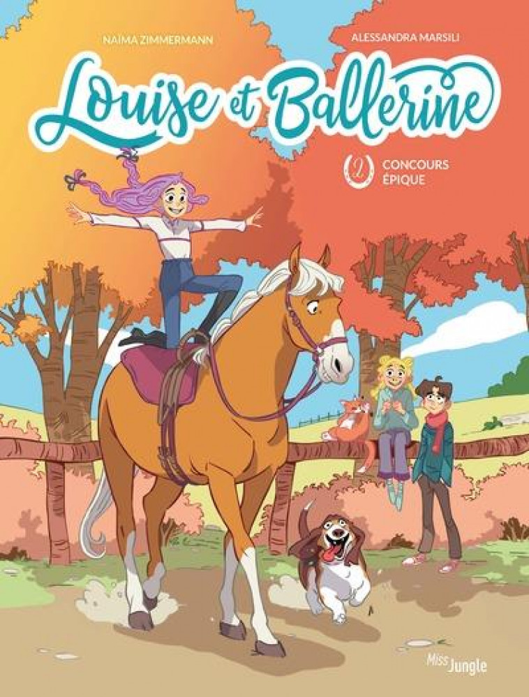 LOUISE ET BALLERINE - TOME 2 CONCOURS EPIQUE - ZIMMERMANN/MARSILI - CASTERMAN