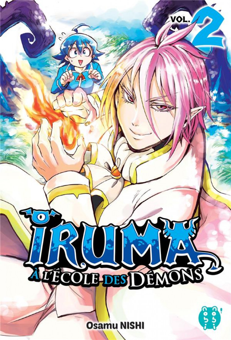 IRUMA A L-ECOLE DES DEMONS T02 - NISHI OSAMU - NOBI NOBI