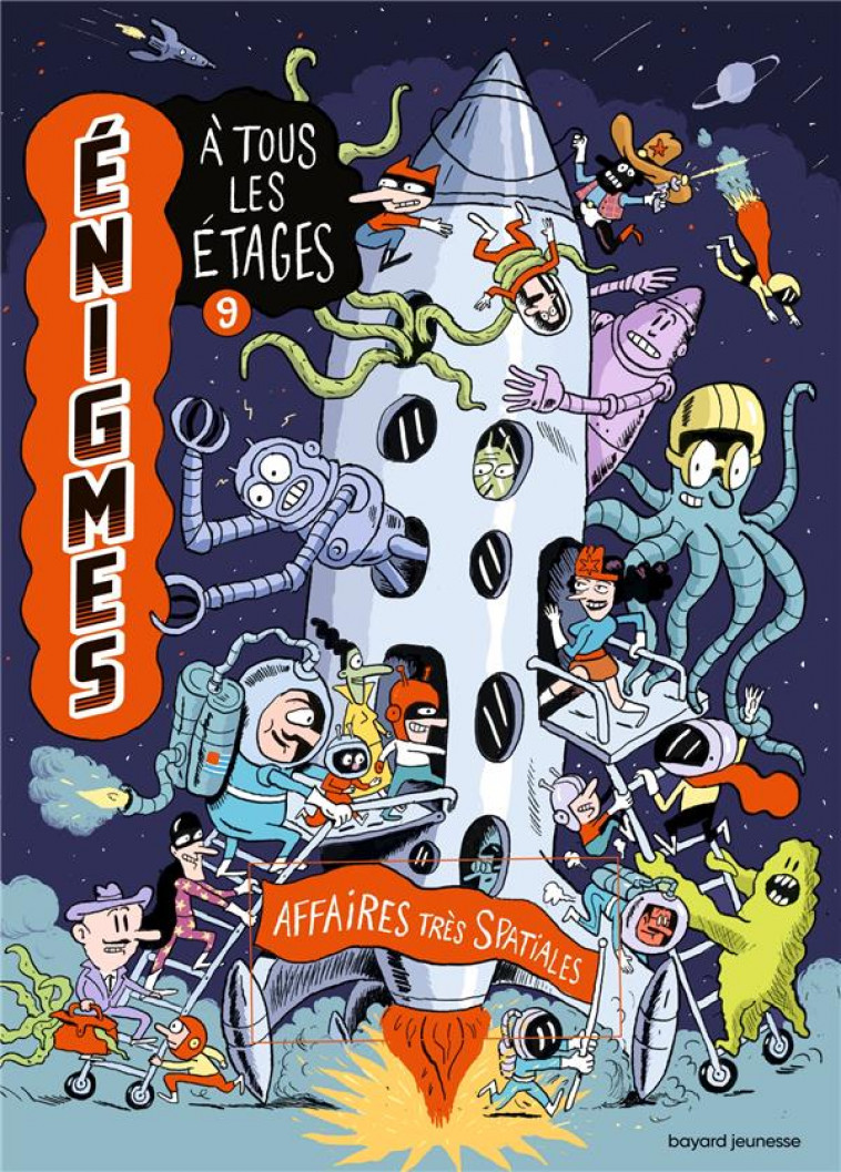 ENIGMES A TOUS LES ETAGES TOME 9 - AFFAIRES TRES SPATIALES - MARTIN/MASSA/MEURICE - BAYARD JEUNESSE