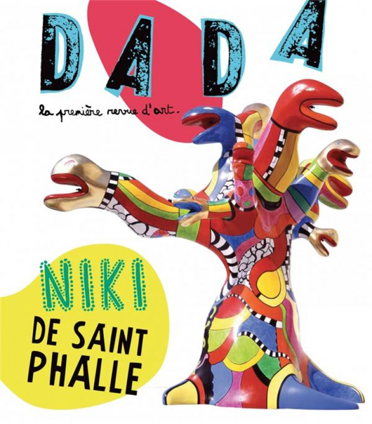 NIKI DE SAINT PHALLE (REVUE DADA 194) - COLLECTIF/ASSOUS - Arola