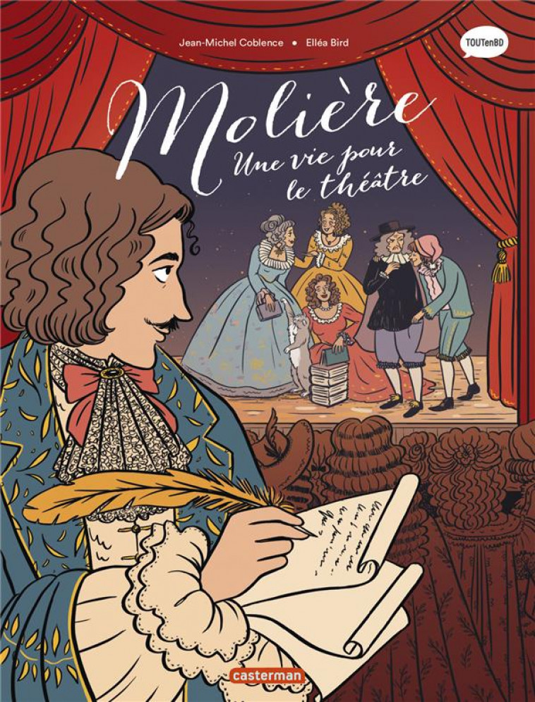 MOLIERE - UNE VIE POUR LE THEATRE - COBLENCE/BIRD - CASTERMAN