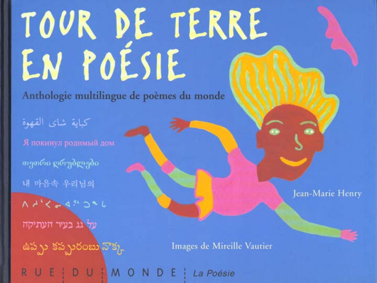 LE TOUR DE TERRE EN POESIE - VAUTIER, MIREILLE - RUE DU MONDE