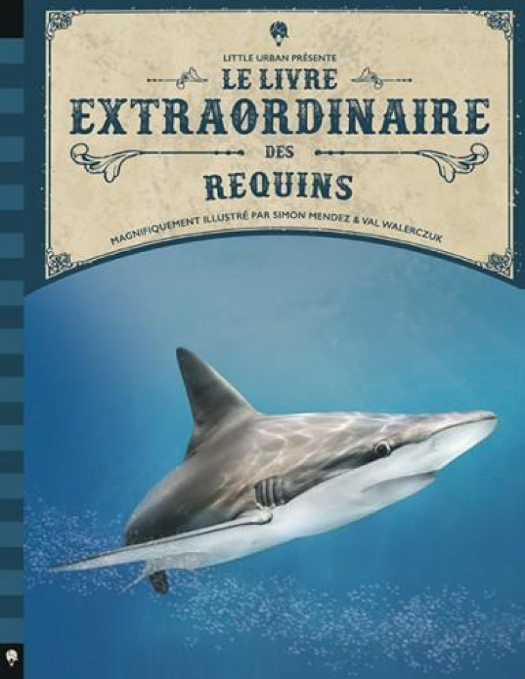 LE LIVRE EXTRAORDINAIRE DES REQUINS - TAYLOR BARBARA - LITTLE URBAN