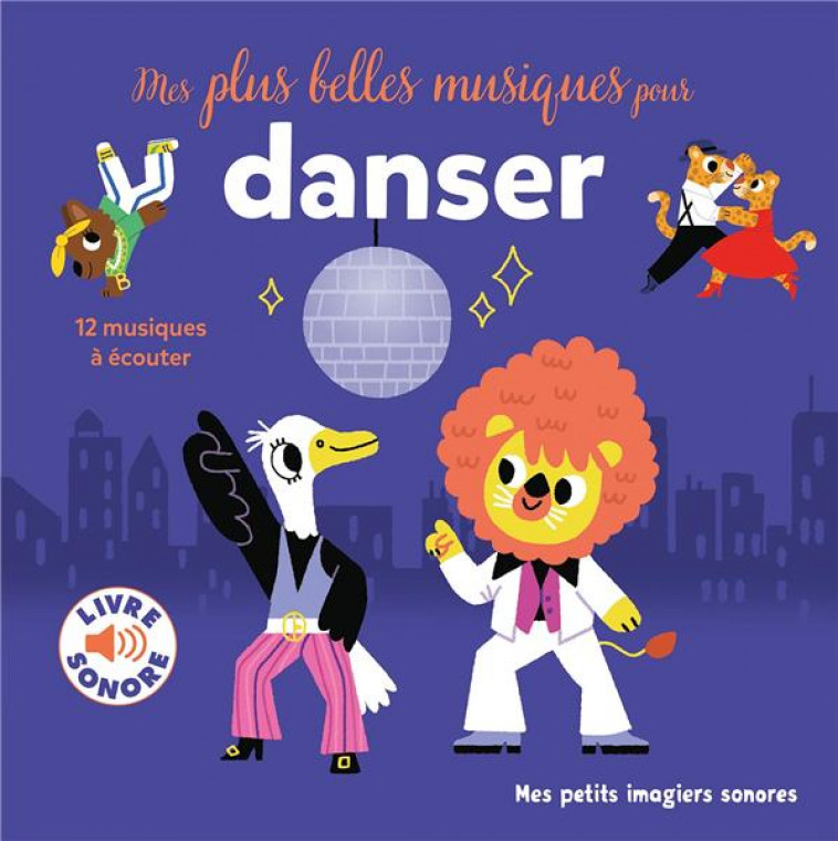 MES PLUS BELLES MUSIQUES POUR DANSER - 12 MUSIQUES A ECOUTER - BILLET - GALLIMARD