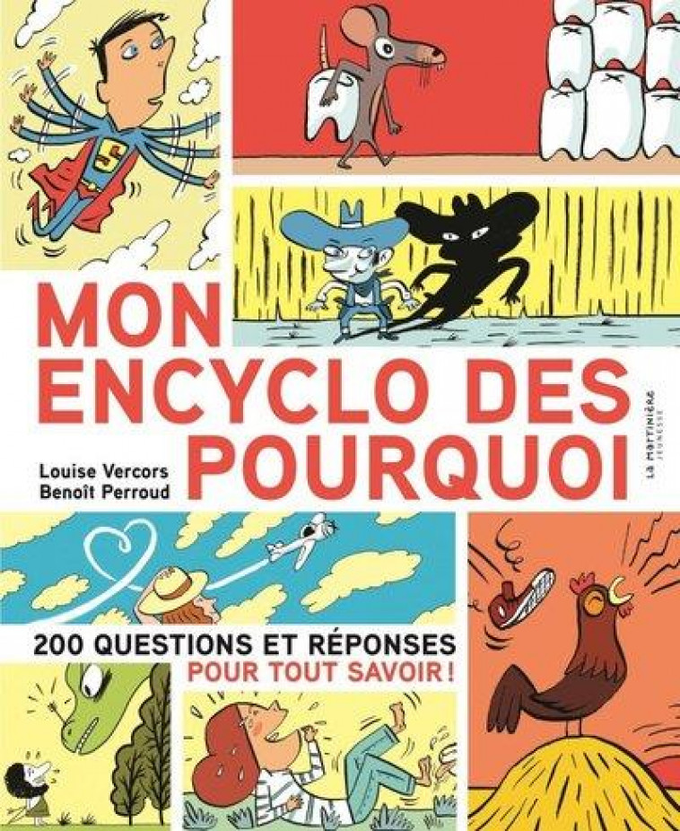 MON ENCYCLO DES POURQUOI. 200 QUESTIONS ET REPONSES POUR TOUT SAVOIR - VERCORS/PERROUD - MARTINIERE BL