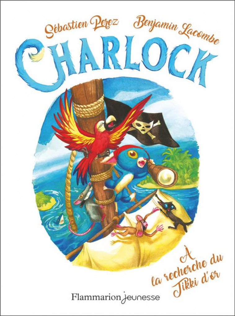 CHARLOCK - T05 - A LA RECHERCHE DU TIKKI D-OR - LACOMBE/PEREZ - FLAMMARION