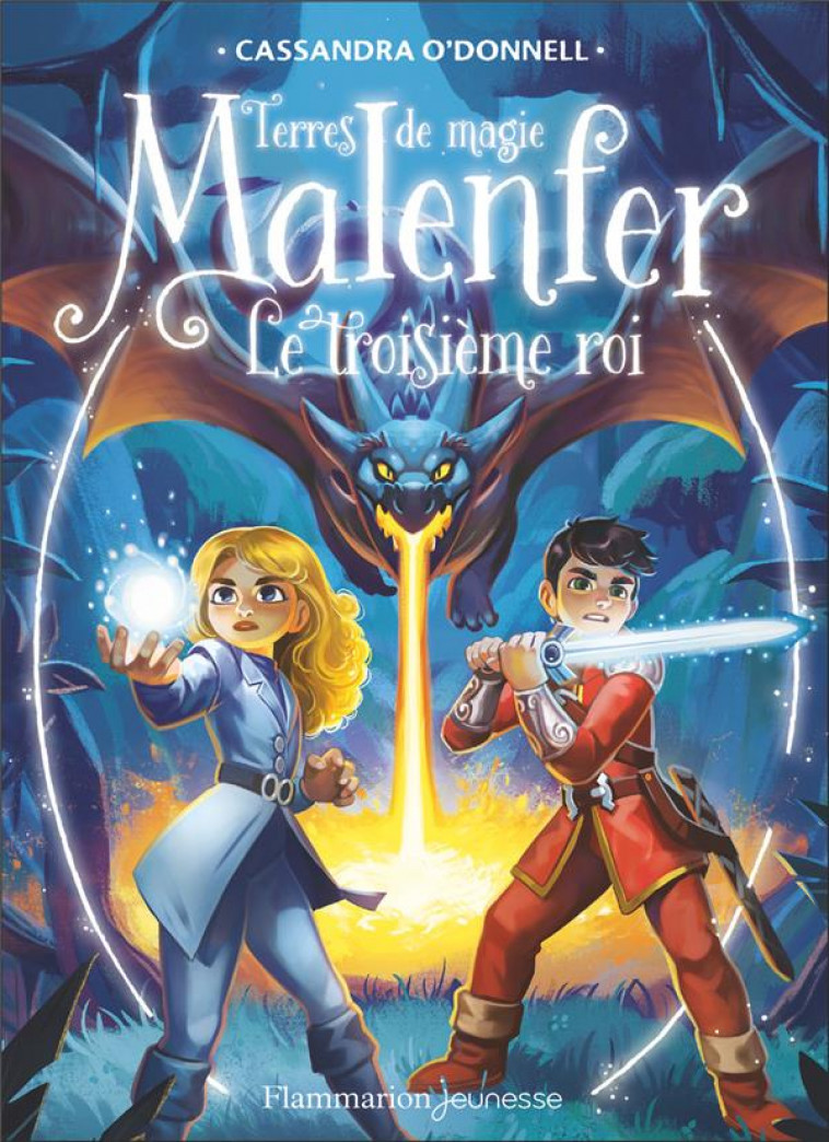 MALENFER - VOL08 - LE TROISIEME ROI - O-DONNELL/FLEURY - FLAMMARION