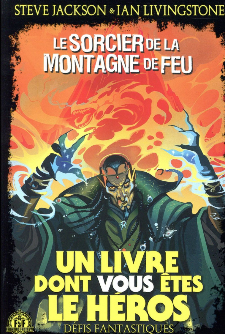 DEFIS FANTASTIQUES - T01 - LE SORCIER DE LA MONTAGNE DE FEU - LIVINGSTONE/JACKSON - GALLIMARD