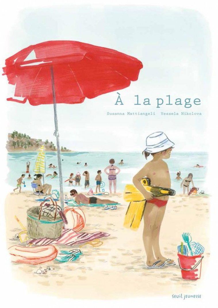 A LA PLAGE - MATTIANGELI/NIKOLOVA - SEUIL JEUNESSE