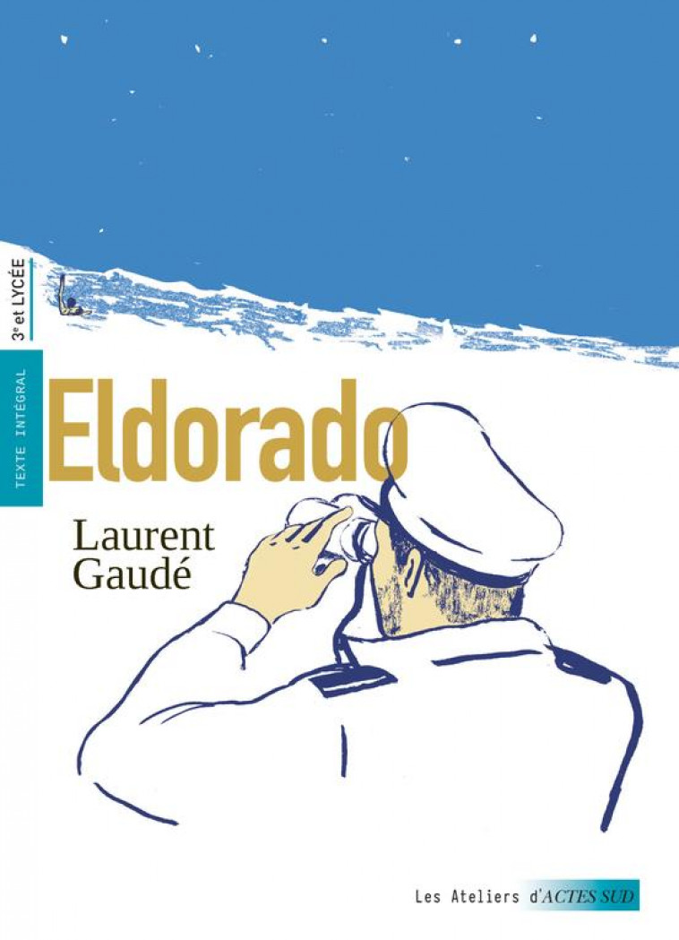 ELDORADO - GAUDE/DANSET/GABISON - ACTES SUD