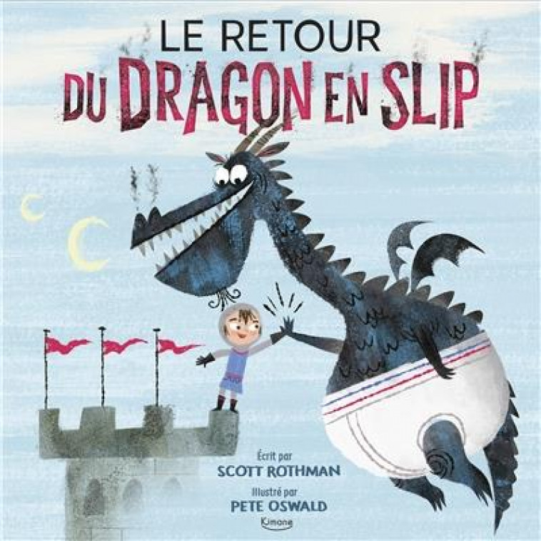 LE RETOUR DU DRAGON EN SLIP - ROTHMAN/OSWALD - KIMANE