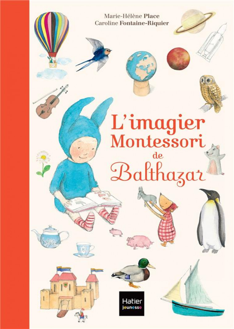 L-IMAGIER MONTESSORI DE BALTHAZAR - PLACE - HATIER SCOLAIRE