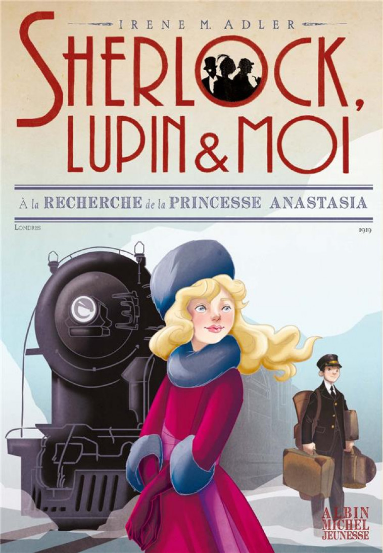 SHERLOCK, LUPIN & MOI - T14 A LA RECHERCHE DE LA PRINCESSE ANASTASIA - SHERLOCK, LUPIN & MOI - TOME - ADLER IRENE - ALBIN MICHEL