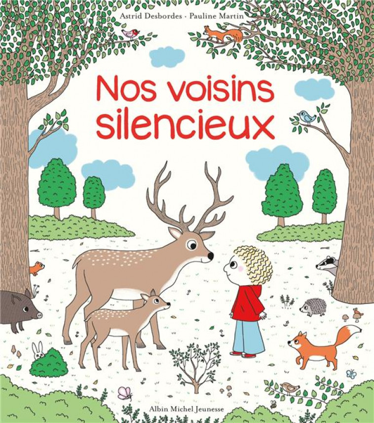 ARCHIBALD- NOS VOISINS SILENCIEUX - UNE HISTOIRE D-ARCHIBALD - DESBORDES/MARTIN - ALBIN MICHEL